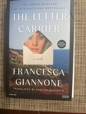The Letter Carrier By Francesca Giannone Advance Readers Copy 