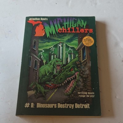 Michigan Chillers #8 Dinosaurs Destroy Detroit by Johnathan Rand Paperback