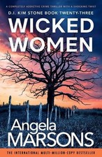 Wicked Women (Detective Kim Stone), Angela Marsons