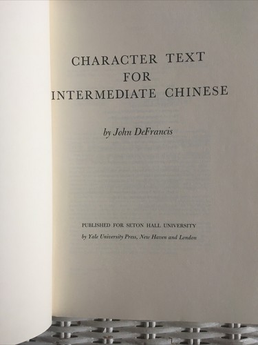 Character Text for Intermediate Chinese Paperback John DeFrancis - Picture 3 of 6