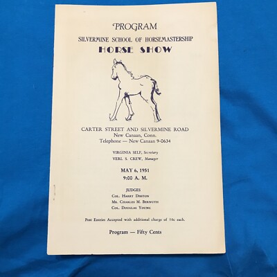 NEW  CANAAN  CT.  1951  SILVERMINE SCHOOL  OF  HORSEMANSHIP  HORSE SHOW  PROGRAM