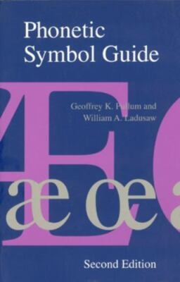 Phonetic Symbol Guide, Hardcover by Pullum, Geoffrey K.; Ladusaw, William A.,...