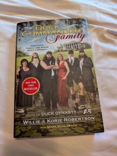 The Duck Commander Family: How Faith, Family, and Ducks Created a Dynasty
