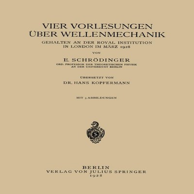 Vier Vorlesungen Uber Wellenmechanik Gehalten an Der Royal Instit