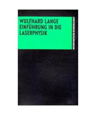 Einführung in die Laserphysik, Lange, Wulfhard