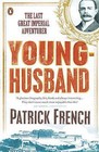 Younghusband: The Last Great Imperial Adventurer by Patrick French (Paperback, 2011)