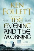 The Evening And The Morning | Ken Follett | Taschenbuch | Kingsbridge-Roman