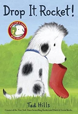 Drop It, Rocket! Picture Book Tad Hills