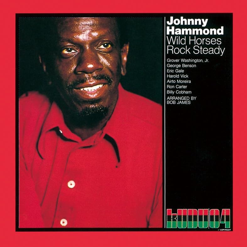 Johnny Hammond Wild Horses Rock Steady (CD)