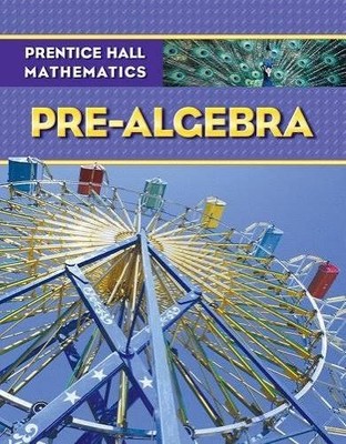 Prentice Hall Mathematics Pre-Algebra Hardcover Textbook 2009