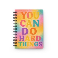Motivational Spiral Notebook Blue Interior : You Can Do Hard Things