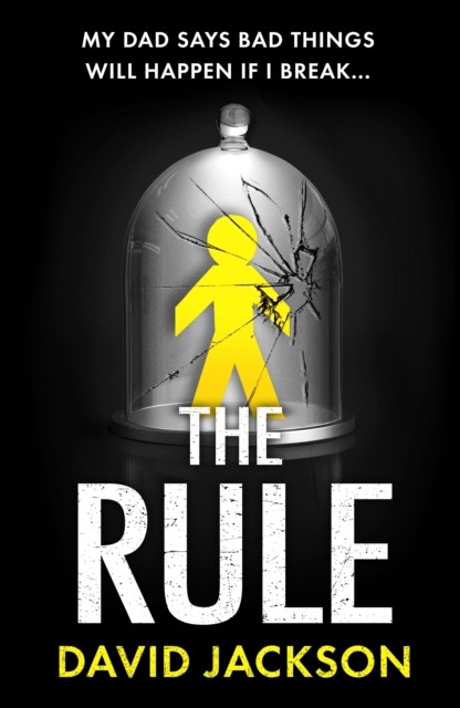 The Rule by David Jackson (Hardback Book)