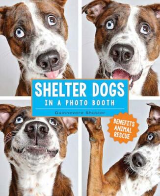 Shelter Dogs in a Photo Booth 9781449477844|