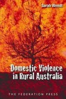 Domestic Violence in Rural Australia by Sarah Wendt (Paperback, 2009)