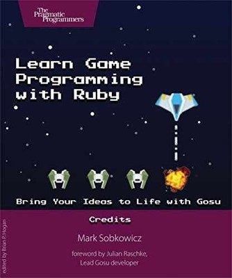 Learn Game Programming with Ruby: - Paperback, by Sobkowicz Mark - Very Good