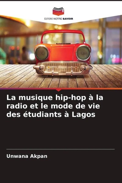 Unwana Akpan | La Musique Hip-Hop à La Radio Et Le Mode De Vie Des éTudiants...-image