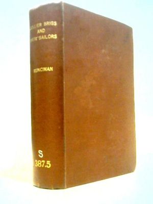 #ad #ad Collier Brigs And Their Sailors Sir Walter Runciman. 1926 ID:38198 GBP 25.00
