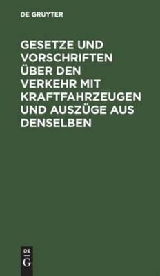 Gesetze Und Vorschriften ?Ber Den Verkehr Mit Kraftfahrzeuge...