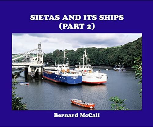 Sietas and Its Ships (Part 2) by Bernard McCall (Hardcover) (New)