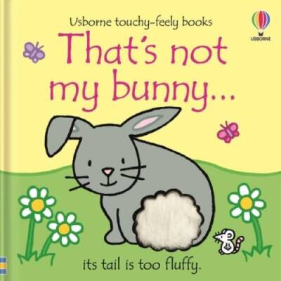 Thats not my bunny: An Easter And Springtime Book For Kids - VERY GOOD