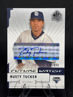 Rusty Tucker 2004 SP Authentic Future Watch Rookie Auto /999 #185 Padres