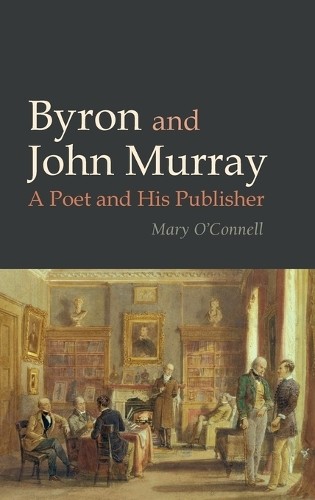 Byron and John Murray - 9781781381335