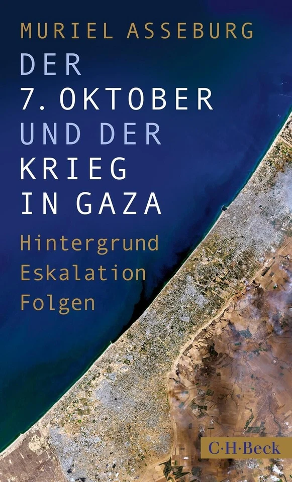 Der 7. Oktober und der Krieg in Gaza ~ Muriel Asseburg ~  9783406828928 - Bild 1 von 4