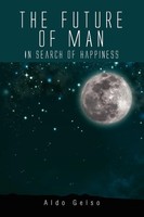 Aldo Gelso | The Future Of Man | Taschenbuch | Englisch (2010) | Xlibris
