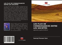 Samraj Praveen Sam | LES Flux DE Connaissances Entre LES SociÉTÉS | Taschenbuch