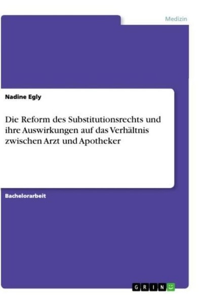 Die Reform Des Substitutionsrechts Und Ihre Auswirkungen Auf Das VerhäLtnis Zwis-image
