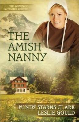 The Amish Nanny (The Women of Lancaster County) - Paperback - GOOD