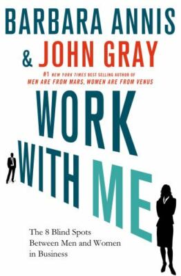 Work with Me: The 8 Blind Spots Between Me- 023034190X, Barbara Annis, hardcover