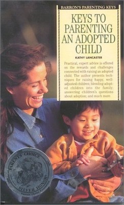 Keys to Parenting an Adopted Child Keys t..., Lancaster