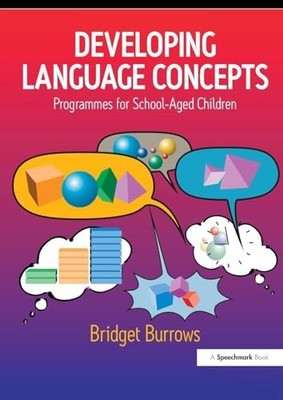 Developing Language Concepts: Programmes for School-Aged Children by Bridget Bu