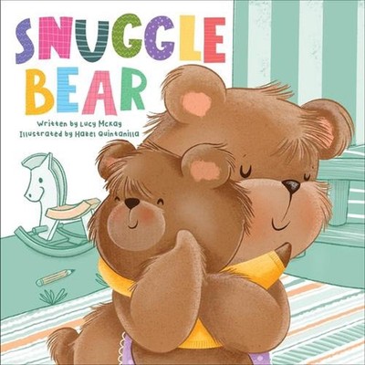 Snuggle Bear by Hazel Quintanilla Board Book Book