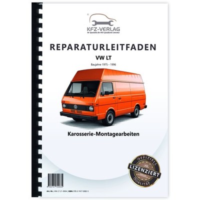 VW LT 1975-1996 Karosseriearbeiten Innen und Außen Werkstatthandbuch
