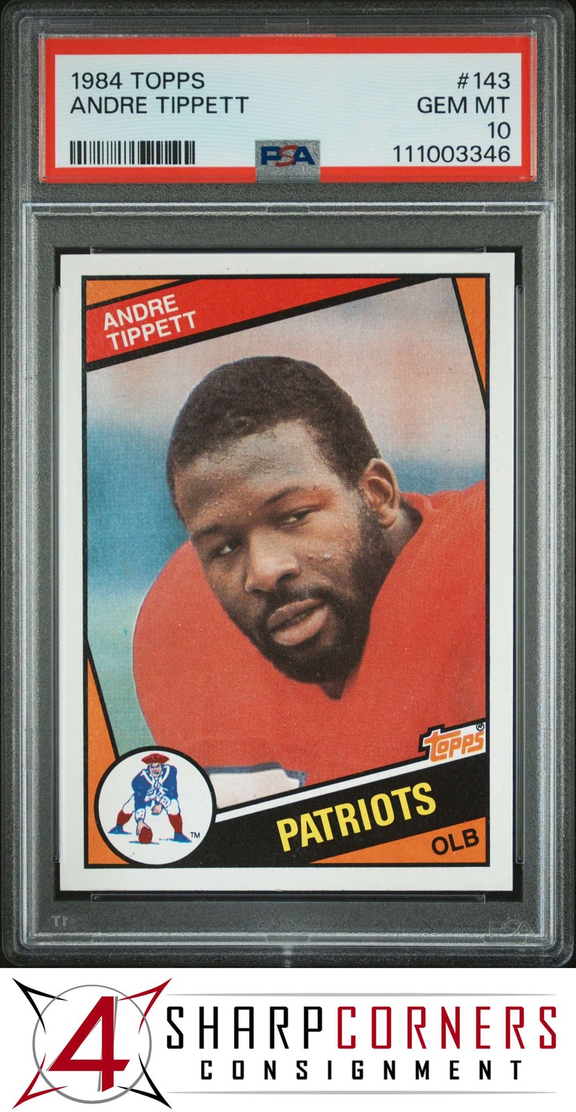 1984 TOPPS #143 ANDRE TIPPETT RC PATRIOTS HOF PSA 10