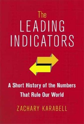 The Leading Indicators: A Short - Hardcover, by Karabell Zachary - Very Good u