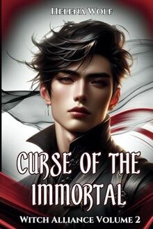 Curse of the Immortal (Witch Alliance, Band 2) von ... | Buch | Zustand sehr gut