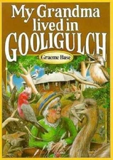 My Grandma Lived in Gooligulch - Hardcover By Base, Graeme - VERY GOOD
