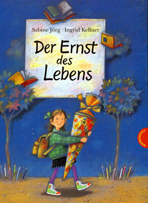 Der Ernst des Lebens: Der Ernst des Lebens: Keine Angst vor der Einschulung   da