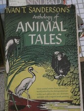 PUB 1946 ANIMAL TALES 1ST ED H/C D/C  BY IVAN T. ANDERSON ILLUS 511 PAGES