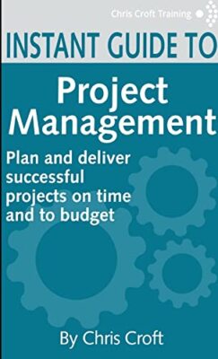 Project Management Instant Guide by Chris Croft (Paperback, 2013)