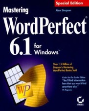 Mastering Wordperfect 6.1 for Windows by Simpson, Alan, Good Book