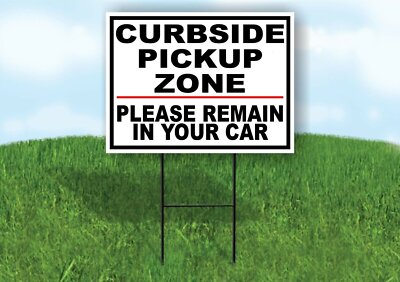 CURBSIDE PICKUP REMAIN IN CAR Yard Sign with Stand LAWN SIGN