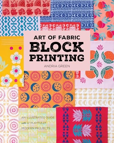 Art of Fabric Block Printing by Andria Green PAPERBACK - Image 7