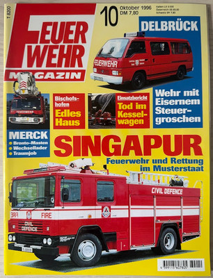 Feuerwehr Magazin Nr.10 Okt.1996! WF Merck / Singapur / FF Delbrück