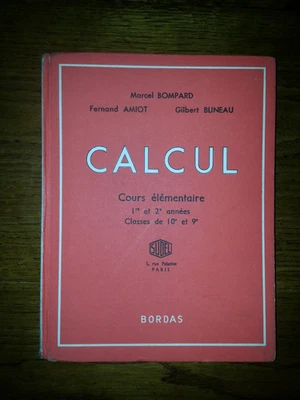 CALCUL CE1 CE2 M Bompard F Amiot G Blineau éditions Bordas 1963 mathématiques - Photo 1/4