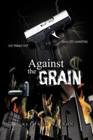 Alfonzo Wilson | Against The Grain | Taschenbuch | Englisch (2012) | AuthorHouse