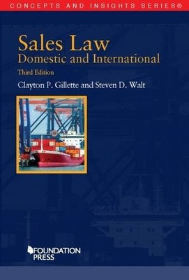 Sales Law, Domestic and International, 3d (Concepts and Insights)